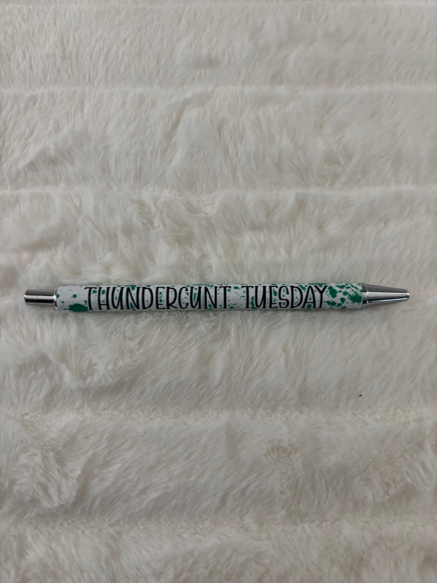 Thundercunt Tuesday Pen